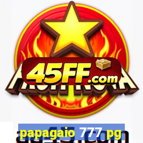 papagaio 777 pg